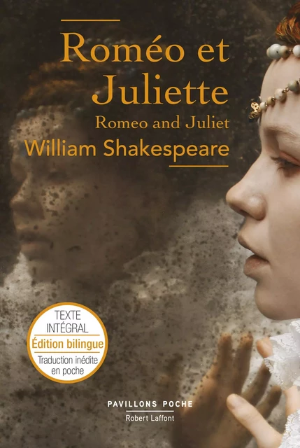 Roméo et Juliette – Édition bilingue - William Shakespeare - Groupe Robert Laffont