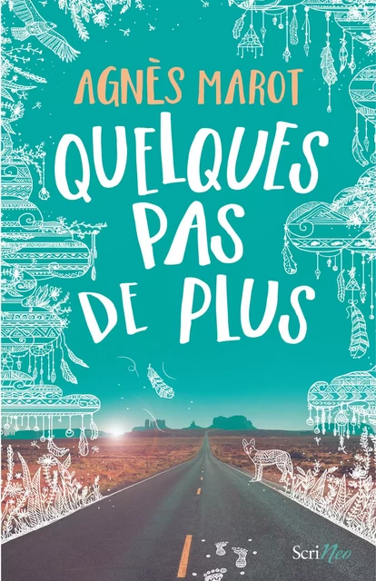 Quelques pas de plus - Agnès Marot - Scrinéo