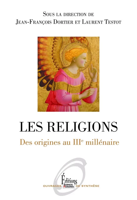 Les religions. Des origines au IIIème millénaire -  Collectif - Sciences Humaines