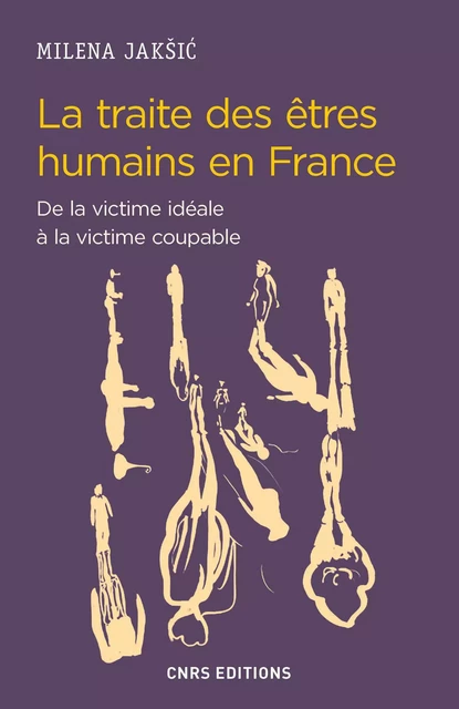 Traite des êtres humains en France. De la victime - Milena Jaksic - CNRS editions