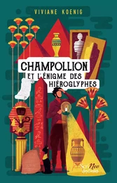 Champollion et l'enigme des hieroglyphes