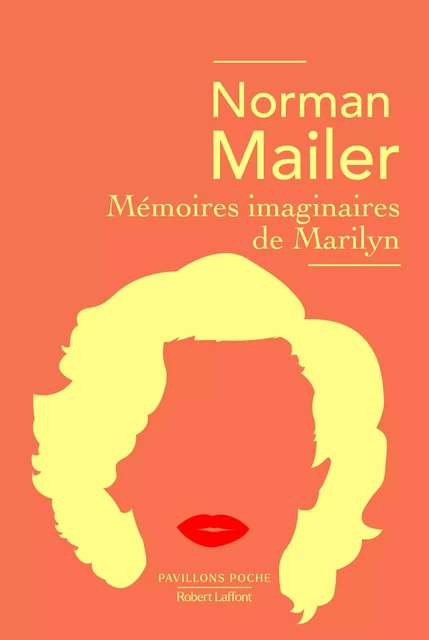 Mémoires imaginaires de Marilyn - Norman Mailer - Groupe Robert Laffont