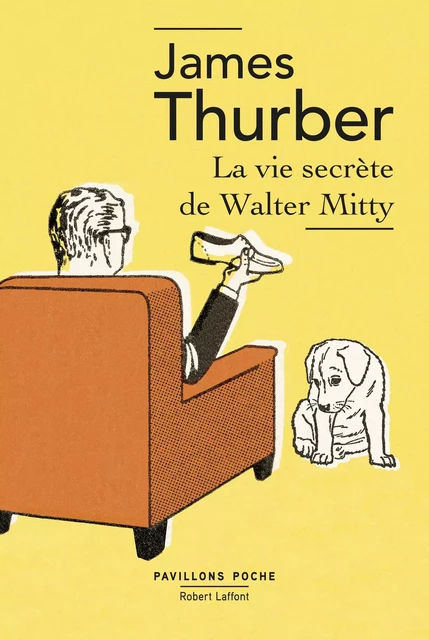 La Vie secrète de Walter Mitty - James Thurber - Groupe Robert Laffont