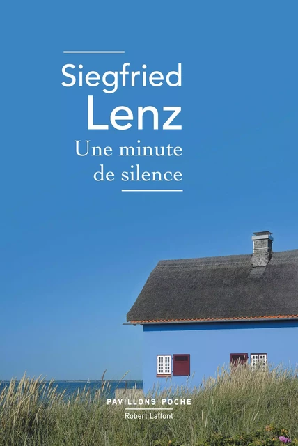 Une Minute de silence - Siegfried Lenz - Groupe Robert Laffont