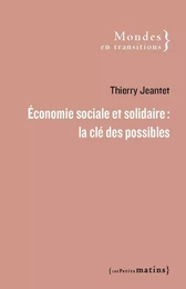 Économie sociale et solidaire : la clé des possibles