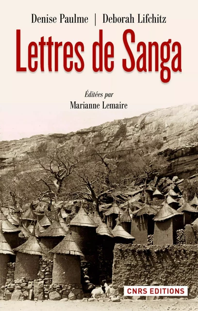 Lettres de Sanga - Denise Paulme, Deborah Lifchitz - CNRS editions