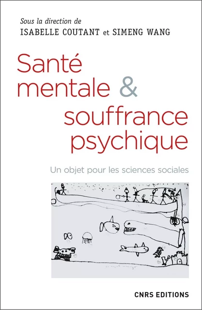 Santé mentale & souffrance psychique - Isabelle Coutant, Simeng Wang - CNRS editions