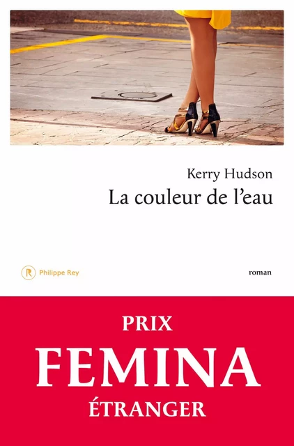 Couleur de l'eau - Kerry Hudson - Philippe Rey