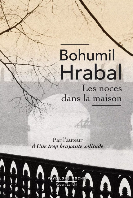 Les Noces dans la maison - Bohumil Hrabal - Groupe Robert Laffont