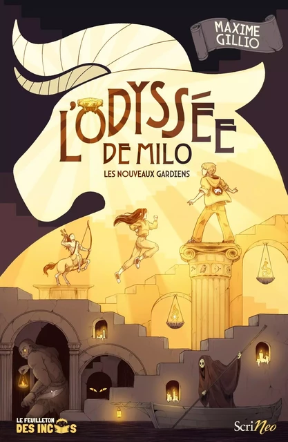 L'Odyssée de Milo - Les nouveaux gardiens - Maxime Gillio - Scrinéo