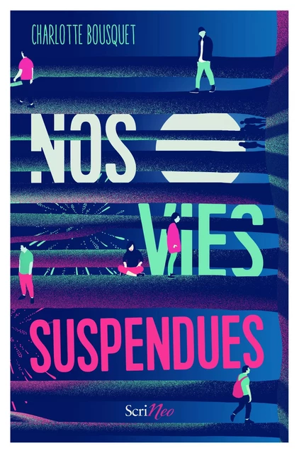 Nos vies suspendues - Charlotte Bousquet - Scrinéo