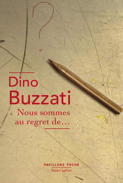 Nous sommes au regret de... - Dino Buzzati - Groupe Robert Laffont