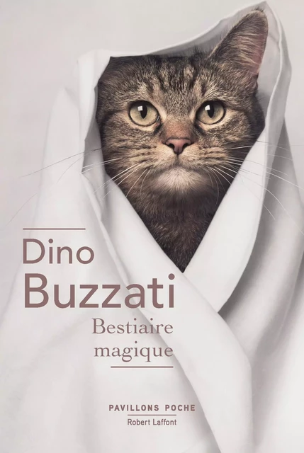 Bestiaire magique - Dino Buzzati - Groupe Robert Laffont