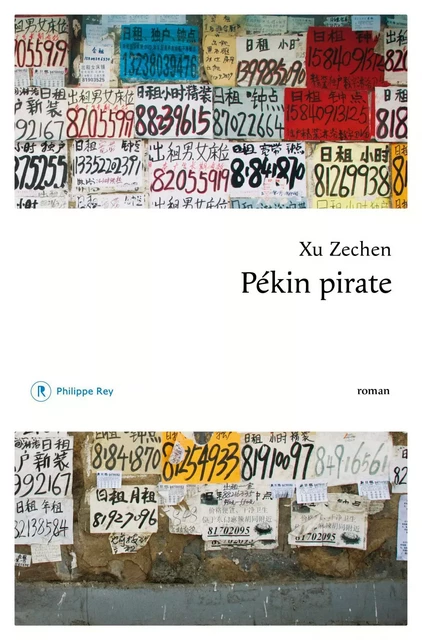 Pékin pirate - Xu Zechen - Philippe Rey