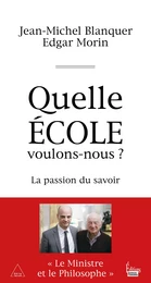 Quelle école voulons-nous ?