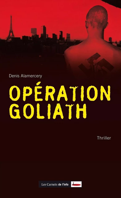 Opération Goliath - Denis Alamercery - Scrinéo