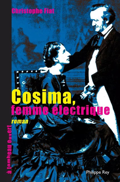 Cosima, femme électrique - Christophe Fiat - Philippe Rey