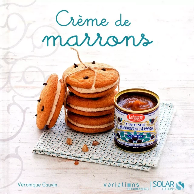 Créme de marrons - Variations Gourmandes - Véronique Cauvin - edi8