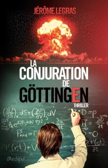 La conjuration de Göttingen - Jérôme Legras - L'Archipel