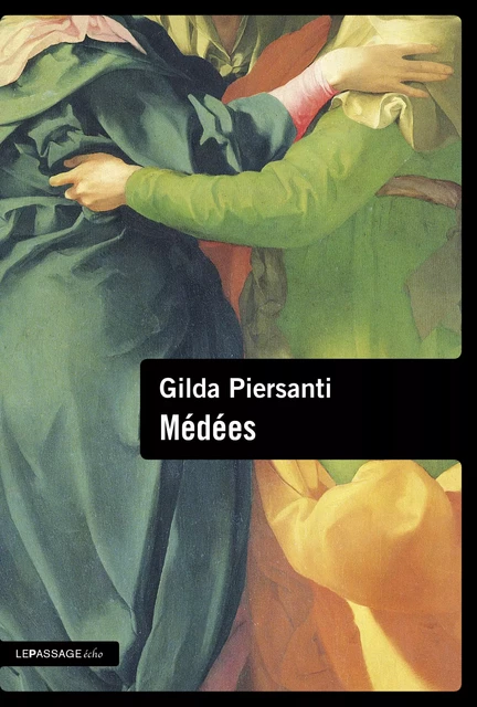 Médées - Gilda Piersanti - Le passage