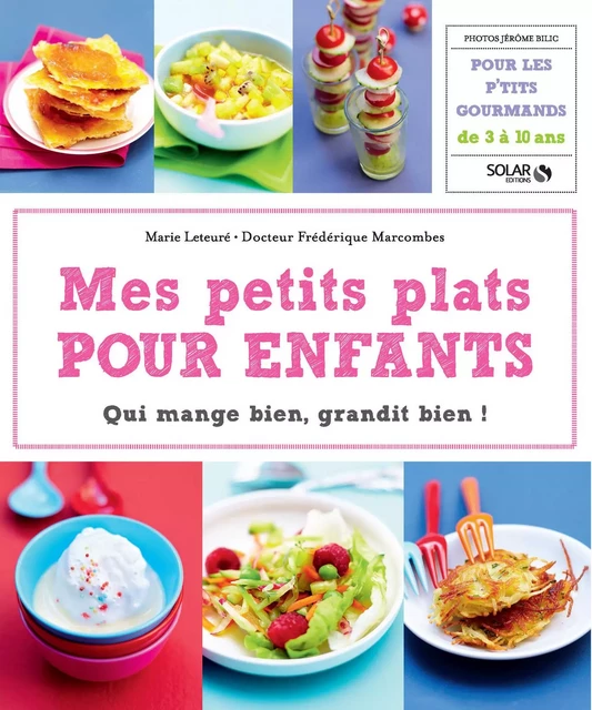 Mes petits plats pour enfants - Marie Leteuré, Frédérique Marcombes - edi8