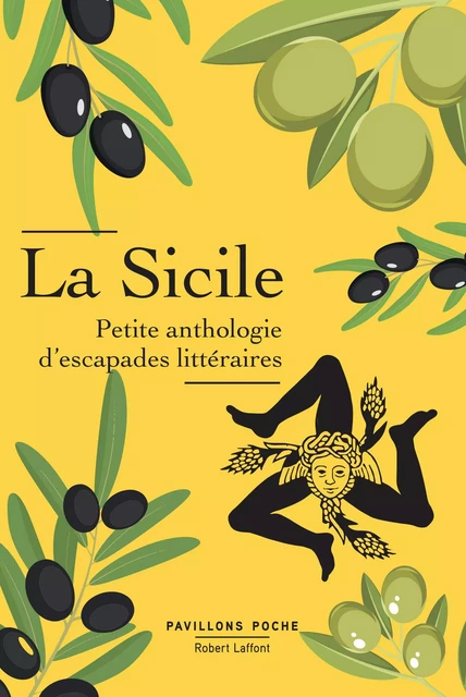 La Sicile, petite anthologie d'escapades littéraires -  Collectif - Groupe Robert Laffont