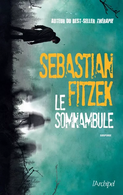 Le somnambule - Sebastian Fitzek - L'Archipel