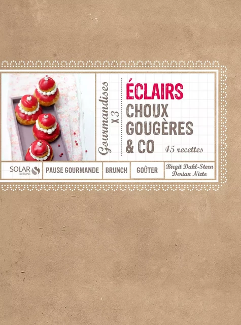 Eclairs, choux, gougères & co - Birgit Dahl-Stern, Dorian NIETO - edi8