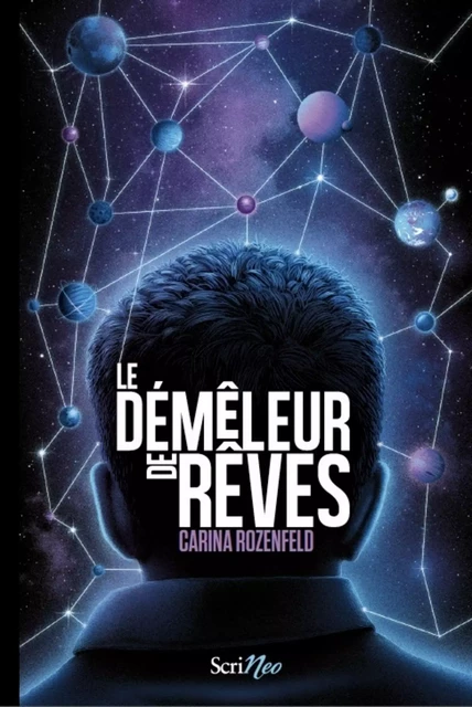 Le démêleur de rêves - Carina Rozenfeld - Scrinéo