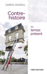 Contre-histoire du temps présent