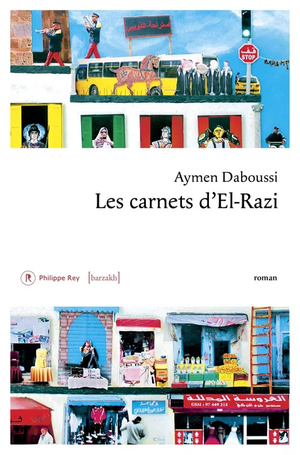 Les carnets d'El-Razi - Aymen Daboussi - Philippe Rey