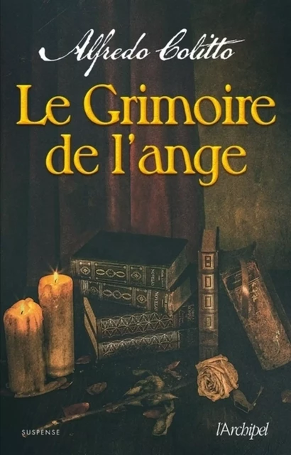 Le grimoire de l'ange - Alfredo Colitto - L'Archipel