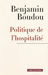 Politique de l'hospitalité. Une généalogie conceptuelle