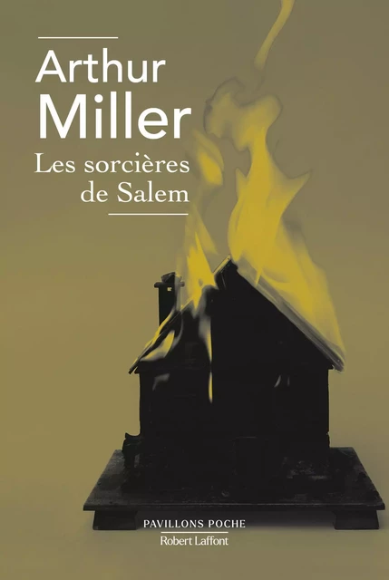 Les Sorcières de Salem - Arthur Miller - Groupe Robert Laffont