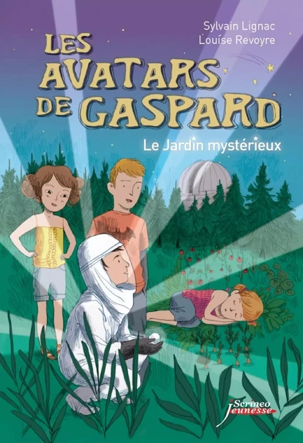 Les avatars de Gaspard. Le jardin mystérieux - Sylvain Lignac, Louise Revoyre - Scrinéo