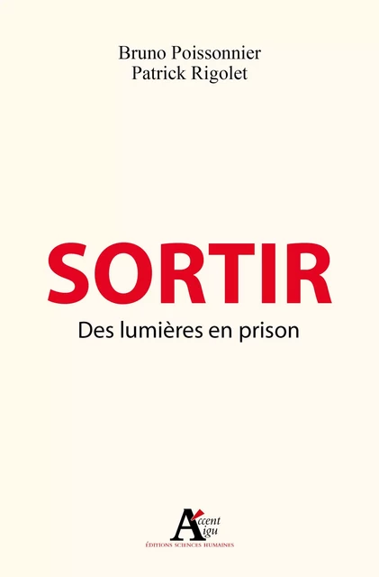 Sortir - Bruno Poissonnier, Patrick Rigolet - Sciences Humaines