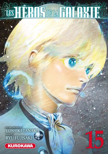 Les Héros de la Galaxie - Tome 15 - Yoshiki Tanaka, Ryû Fujisaki - Univers Poche