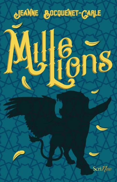 Mille Lions - Jeanne Bocquenet-Carle - Scrinéo