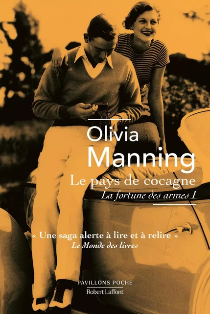 La Fortune des armes - Tome 1 : Le Pays de cocagne - Olivia Manning - Groupe Robert Laffont