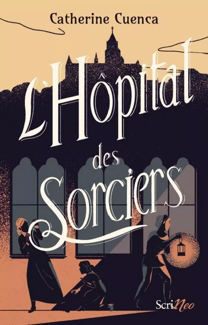 L'Hôpital des sorciers - Catherine Cuenca - Scrinéo