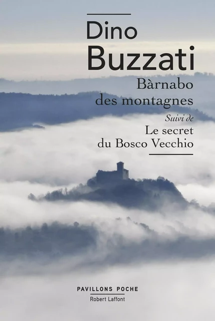 Bàrnabo des montagnes - Dino Buzzati - Groupe Robert Laffont