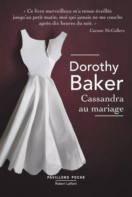 Cassandra au mariage - Dorothy Baker - Groupe Robert Laffont