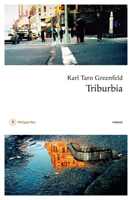 Triburbia - Karl Taro Greenfeld - Philippe Rey