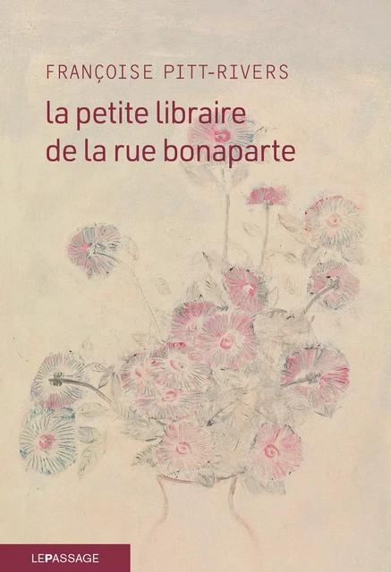 La petite libraire de la rue Bonaparte - Françoise Pitt-Rivers - Le passage