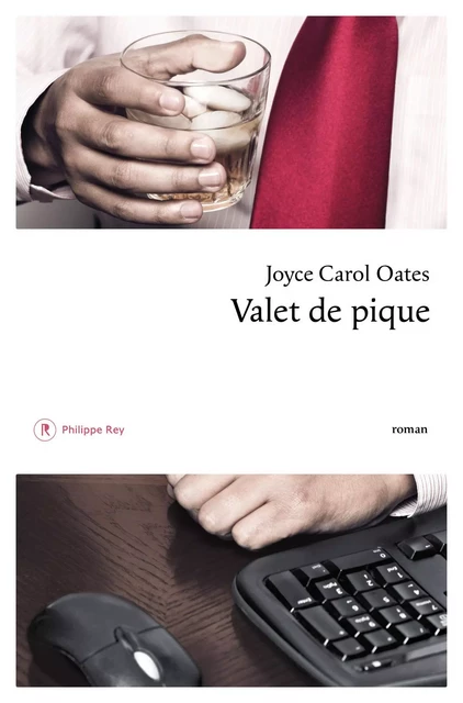 Valet de pique - Joyce Carol Oates - Philippe Rey