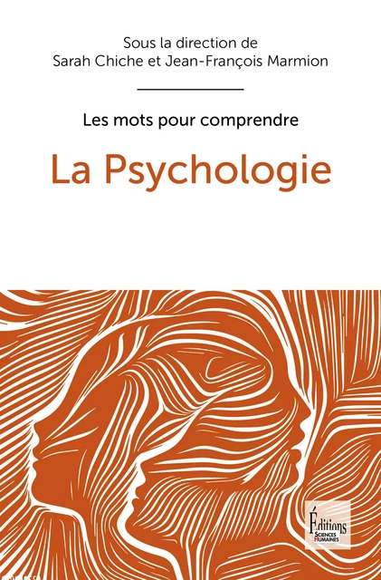 La Psychologie - Sarah Chiche, Jean-François Marmion - Sciences Humaines