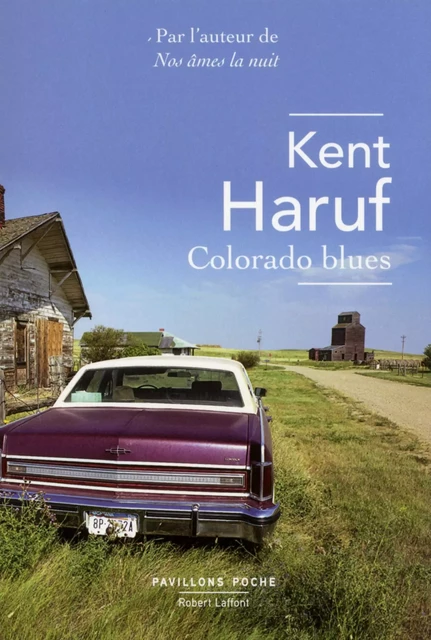 Colorado blues - Kent Haruf - Groupe Robert Laffont