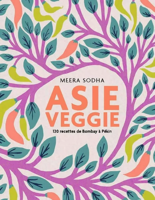 Asie veggie - Meera Sodha - LEC communication (A.Ducasse)