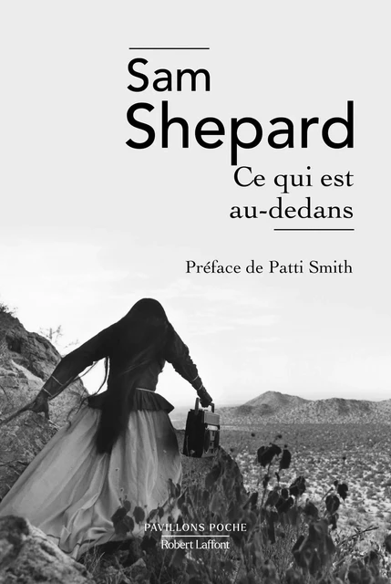 Ce qui est au-dedans - Sam Shepard - Groupe Robert Laffont