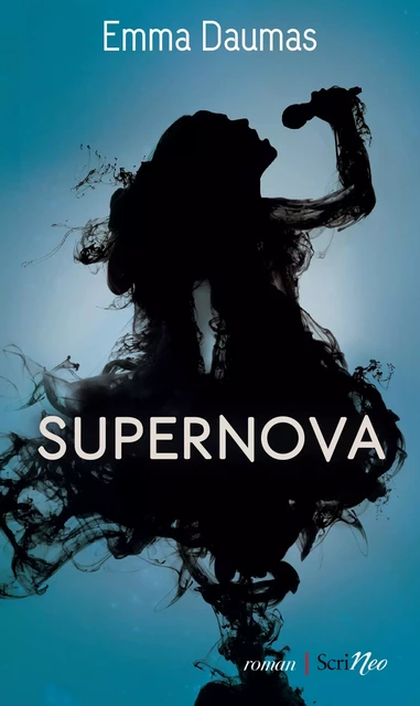 SuperNova - Emma Daumas - Scrinéo